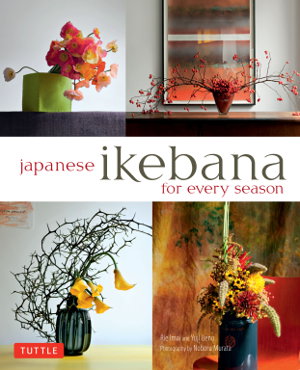 Cover art for Japanese Ikebana for Every Season