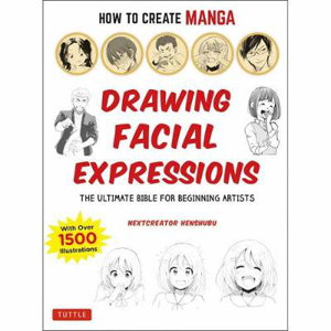 Cover art for How to Create Manga: Drawing Facial Expressions