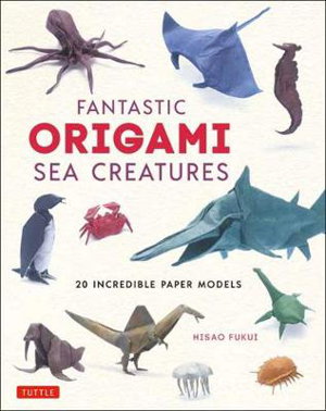 Cover art for Fantastic Origami Sea Creatures