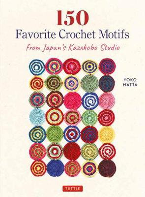 Cover art for 150 Favorite Crochet Motifs from Tokyo's Kazekobo Studio
