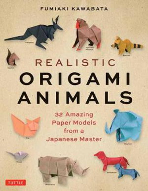 Realistic Origami Animals by Fumiaki Kawahata | Boffins Books