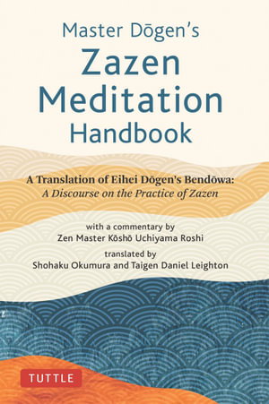 Cover art for Master Dogen's Zazen Meditation Handbook