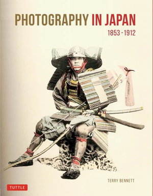 Cover art for Photography in Japan 1853-1912