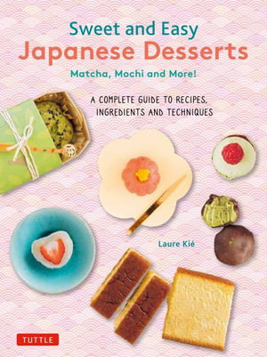 Cover art for Sweet and Easy Japanese Desserts
