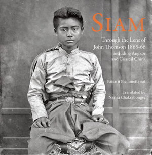 Cover art for Siam Through the Lens of John Thomson