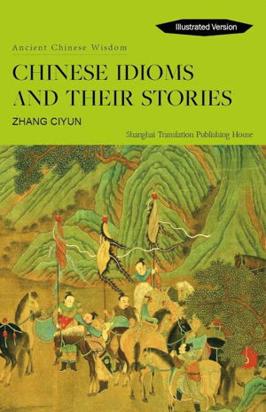 Cover art for Chinese Idioms and their Stories