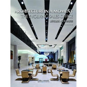 Cover art for Architecture in a Moment The Evolving Sales Office
