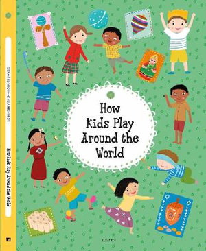 Cover art for How Kids Play Around the World