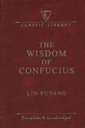 Cover art for The Wisdom Of Confucious