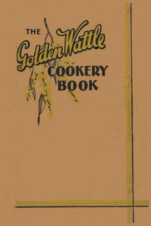Cover art for The Golden Wattle Cookery Book
