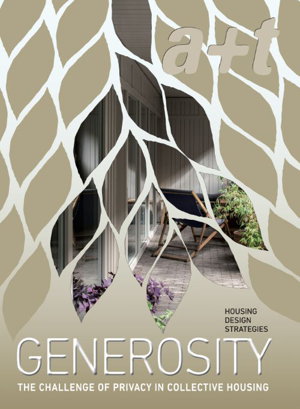Cover art for A+T 58 Generosity The Challenge of Privacy in Collective Housing