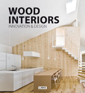 Cover art for Wood Interiors: Innovation and Design