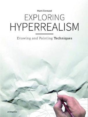 Cover art for Exploring Hyperrealism: Drawing and Painting Techniques