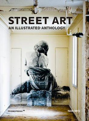 Cover art for Street Art: An Illustrated Anthology