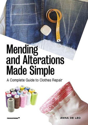 Cover art for Mending and Alterations Made Simple: A Complete Guide to Clothes Repair