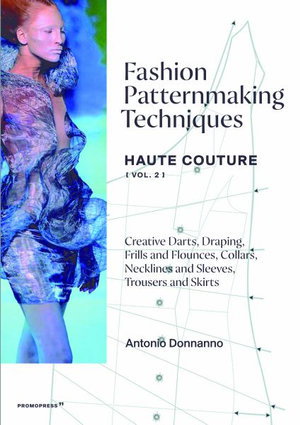 Cover art for Fashion Patternmaking Techniques: Haute Couture (Vol. 2)
