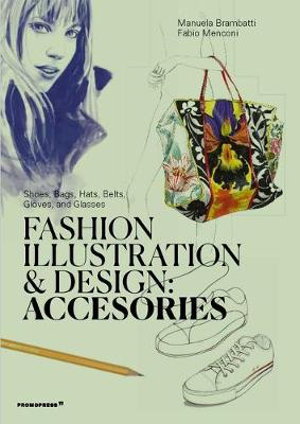 Cover art for Fashion Illustration And Design: Accesories