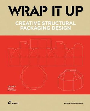 Cover art for Wrap It Up: Creative Structural Packaging Design. Includes Diecut Patterns