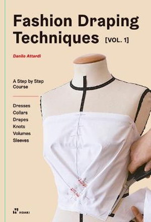 Cover art for Fashion Draping Techniques Vol.1