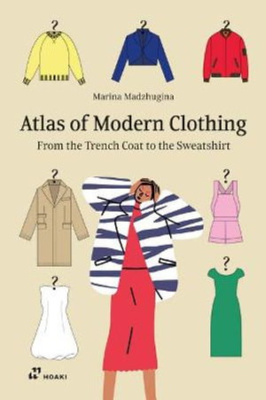 Cover art for Atlas of Modern Clothing: From the Trench Coat to the Sweatshirt