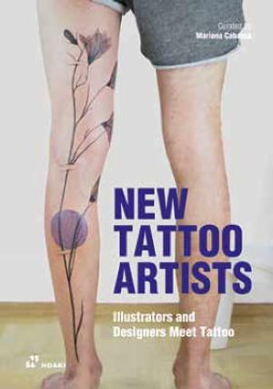 Cover art for New Tattoo Artists: Illustrators and Designers Meet Tattoo
