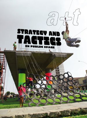 Cover art for A+T 38 Strategy and Tactics in Public Space