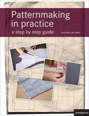Cover art for Patternmaking in Practice: A Step-by-Step Guide