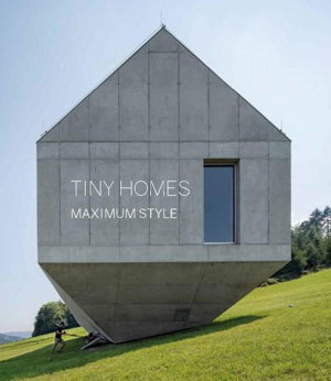 Cover art for Tiny Homes, Maximum Style