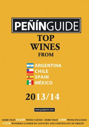Cover art for Penin Guide Top Wines from Argentina Chile Spain and Mexico 2013-14