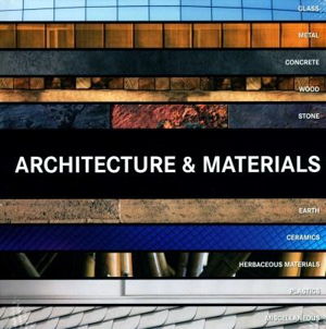 Cover art for Architecture and Materials Glass Metal Concrete