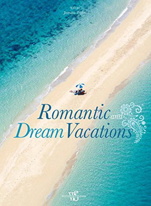 Cover art for Romantic and Dream Vacations