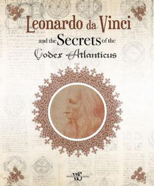 Cover art for Leonardo da Vinci and the Secrets of the Codex Atlanticus