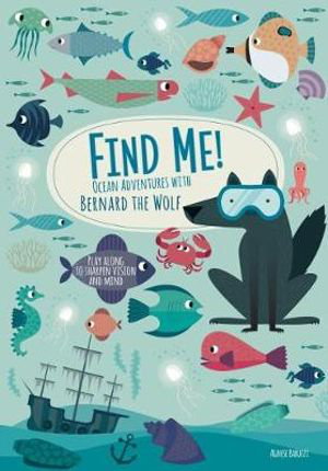 Cover art for Find Me! Ocean Adventures with Bernard the Wolf