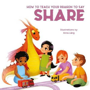 Cover art for How to Teach your Dragon to Share