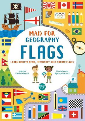 Cover art for Mad For Geography - Flags Learn How to Read Interpret and Create Flags
