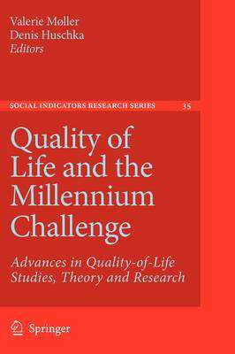 Cover art for Quality of Life and the Millennium Challenge Advances in Quality-of-life Studies Theory and Research