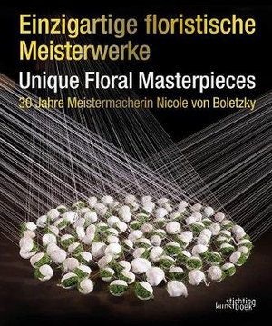 Cover art for Einzigartige Floristische Meisterwerke Unique Floral Masterpieces