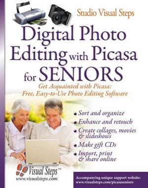 Cover art for Digital Photo Editing with Picasa for Seniors Get Acqainted with Picasa Free Easy-to-Use Photo Editing Software