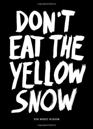 Cover art for Don't Eat the Yellow Snow