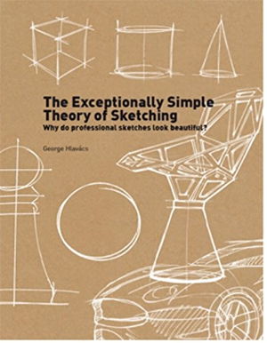 Cover art for The Exceptionally Simple Theory of Sketching Why Do Professional Sketches Look Beautiful