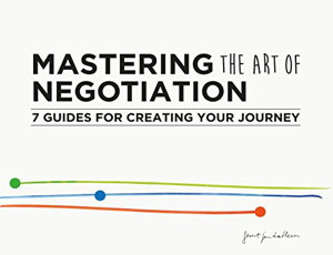 Cover art for Mastering the Art of Negotiation 7 Guides for Creating your Journey