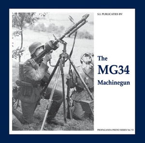 Cover art for The MG34 Machinegun The Propaganda Photo Series 6