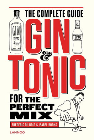 Cover art for Gin and Tonic The Complete Guide for the Perfect Mix
