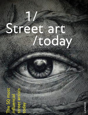 Cover art for Street Art Today: The 50 Most Influential Artists Today
