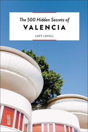 Cover art for The 500 Hidden Secrets of Valencia