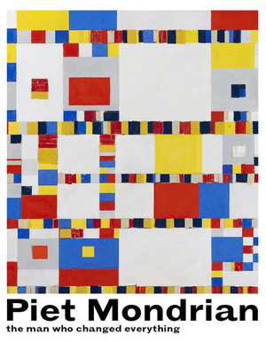 Cover art for Piet Mondrian The Man Who Changed Everything