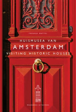 Cover art for Visiting Historic Houses in Amsterdam