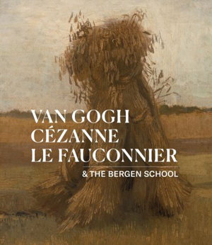 Cover art for Van Gogh, C zanne, Le Fauconnier & the Bergen School