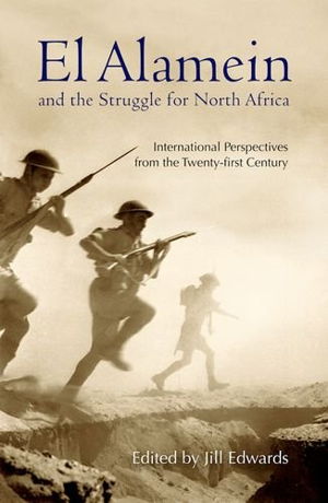 Cover art for El Alamein and the Struggle for North Africa International Perspectives from the Twenty-First Century