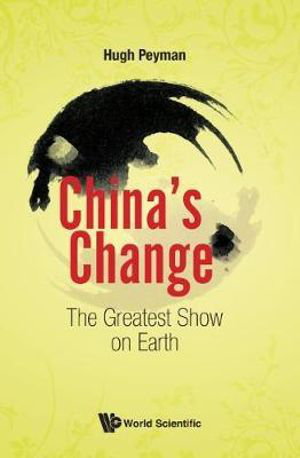 Cover art for China's Change: The Greatest Show On Earth